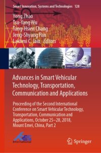 cover of the book Advances in Smart Vehicular Technology, Transportation, Communication and Applications: Proceeding of the Second International Conference on Smart Vehicular Technology, Transportation, Communication and Applications, October 25-28, 2018 Mount Emei, China,