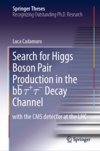 cover of the book Search for Higgs Boson Pair Production in the bb̅ τ+ τ- Decay Channel: with the CMS detector at the LHC