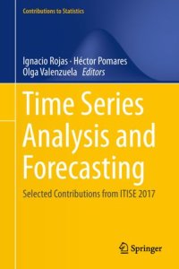 cover of the book Time Series Analysis and Forecasting: Selected Contributions from ITISE 2017