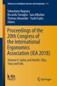 cover of the book Proceedings of the 20th Congress of the International Ergonomics Association (IEA 2018): Volume II: Safety and Health, Slips, Trips and Falls