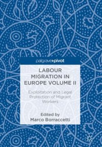 cover of the book Labour Migration in Europe Volume II: Exploitation and Legal Protection of Migrant Workers