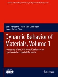 cover of the book Dynamic Behavior of Materials, Volume 1: Proceedings of the 2018 Annual Conference on Experimental and Applied Mechanics