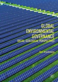 cover of the book Global Environmental Governance: Social-Ecological Perspectives