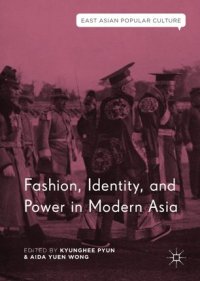 cover of the book Fashion, Identity, and Power in Modern Asia