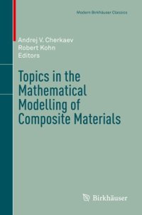 cover of the book Topics in the Mathematical Modelling of Composite Materials