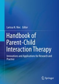 cover of the book Handbook of Parent-Child Interaction Therapy: Innovations and Applications for Research and Practice