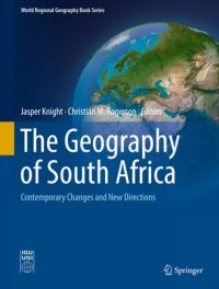 cover of the book The Geography of South Africa: Contemporary Changes and New Directions