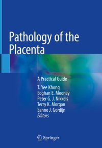 cover of the book Pathology of the Placenta: A Practical Guide