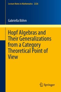 cover of the book Hopf Algebras and Their Generalizations from a Category Theoretical Point of View