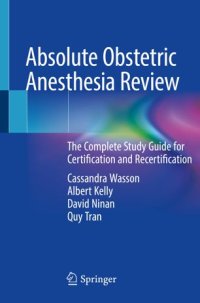 cover of the book Absolute Obstetric Anesthesia Review: The Complete Study Guide for Certification and Recertification