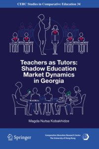 cover of the book Teachers as Tutors: Shadow Education Market Dynamics in Georgia