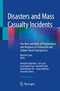 cover of the book Disasters and Mass Casualty Incidents: The Nuts and Bolts of Preparedness and Response to Protracted and Sudden Onset Emergencies