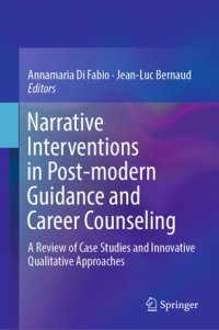 cover of the book Narrative Interventions in Post-modern Guidance and Career Counseling: A Review of Case Studies and Innovative Qualitative Approaches