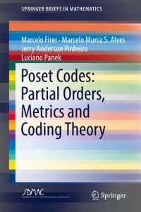 cover of the book Poset Codes: Partial Orders, Metrics and Coding Theory