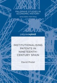 cover of the book Institutionalising Patents in Nineteenth-Century Spain