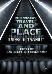 cover of the book Philosophy, Travel, and Place: Being in Transit