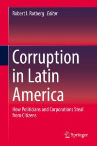 cover of the book Corruption in Latin America: How Politicians and Corporations Steal from Citizens