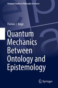 cover of the book Quantum Mechanics Between Ontology and Epistemology