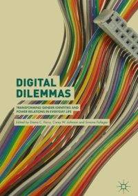 cover of the book Digital Dilemmas: Transforming Gender Identities and Power Relations in Everyday Life