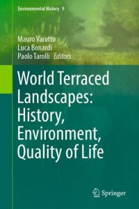 cover of the book World Terraced Landscapes: History, Environment, Quality of Life