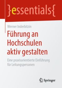 cover of the book Führung an Hochschulen aktiv gestalten: Eine praxisorientierte Einführung für Leitungspersonen