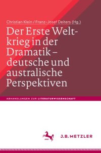 cover of the book Der Erste Weltkrieg in der Dramatik – deutsche und australische Perspektiven / The First World War in Drama – German and Australian Perspectives