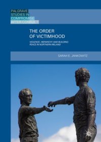 cover of the book The Order of Victimhood: Violence, Hierarchy and Building Peace in Northern Ireland