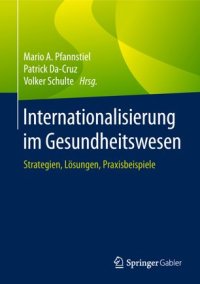 cover of the book Internationalisierung im Gesundheitswesen: Strategien, Lösungen, Praxisbeispiele