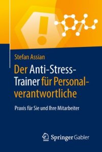 cover of the book Der Anti-Stress-Trainer für Personalverantwortliche: Praxis für Sie und Ihre Mitarbeiter