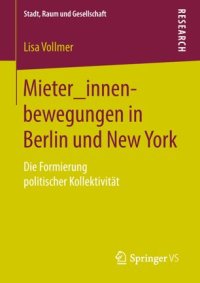 cover of the book Mieter_innenbewegungen in Berlin und New York: Die Formierung politischer Kollektivität