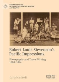 cover of the book Robert Louis Stevenson’s Pacific Impressions: Photography and Travel Writing, 1888–1894