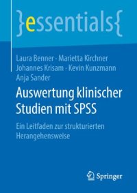 cover of the book Auswertung klinischer Studien mit SPSS: Ein Leitfaden zur strukturierten Herangehensweise