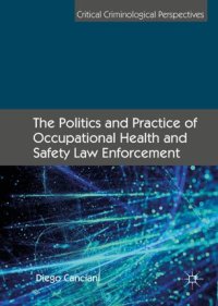 cover of the book The Politics and Practice of Occupational Health and Safety Law Enforcement