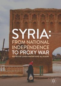 cover of the book Syria: From National Independence to Proxy War