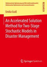 cover of the book An Accelerated Solution Method for Two-Stage Stochastic Models in Disaster Management