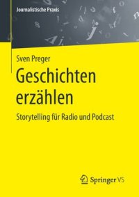 cover of the book Geschichten erzählen: Storytelling für Radio und Podcast