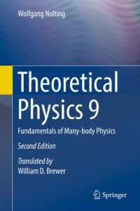 cover of the book Theoretical Physics 9: Fundamentals of Many-body Physics