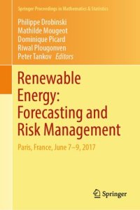 cover of the book Renewable Energy: Forecasting and Risk Management: Paris, France, June 7-9, 2017