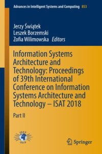 cover of the book Information Systems Architecture and Technology: Proceedings of 39th International Conference on Information Systems Architecture and Technology – ISAT 2018: Part II