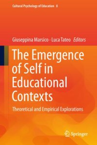 cover of the book The Emergence of Self in Educational Contexts: Theoretical and Empirical Explorations