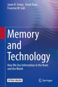 cover of the book Memory and Technology: How We Use Information in the Brain and the World