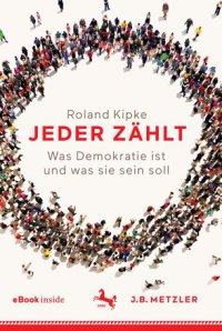 cover of the book Jeder zählt: Was Demokratie ist und was sie sein soll