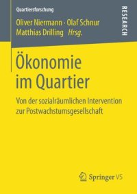 cover of the book Ökonomie im Quartier: Von der sozialräumlichen Intervention zur Postwachstumsgesellschaft