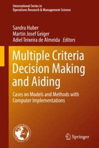 cover of the book Multiple Criteria Decision Making and Aiding: Cases on Models and Methods with Computer Implementations