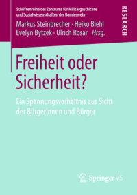 cover of the book Freiheit oder Sicherheit?: Ein Spannungsverhältnis aus Sicht der Bürgerinnen und Bürger