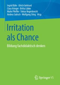 cover of the book Irritation als Chance: Bildung fachdidaktisch denken