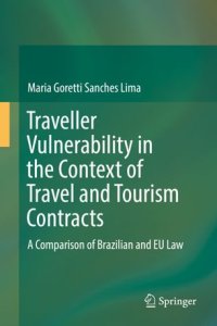 cover of the book Traveller Vulnerability in the Context of Travel and Tourism Contracts: A Comparison of Brazilian and EU Law