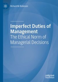 cover of the book Imperfect Duties of Management: The Ethical Norm of Managerial Decisions