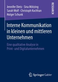 cover of the book Interne Kommunikation in kleinen und mittleren Unternehmen: Eine qualitative Analyse in Print- und Digitalunternehmen