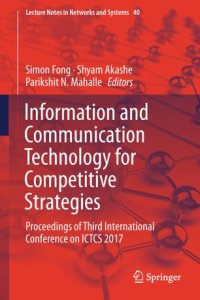 cover of the book Information and Communication Technology for Competitive Strategies: Proceedings of Third International Conference on ICTCS 2017